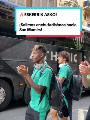 A post by @athleticclub on TikTok caption: 🔥 ESKERRIK ASKO!  ¡Salimos enchufadísimos hacia San Mamés! #AthleticMUFC #manchesterunited #bilbao #EuropaLeague #semifinales #tiktokfootballacademy #viral 