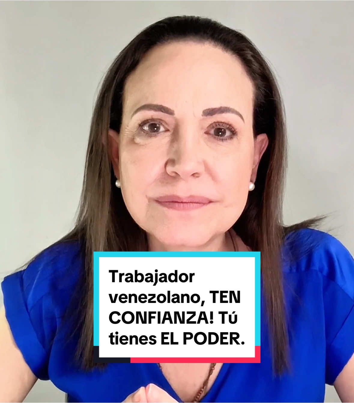A post by @mariacorinaya_ on TikTok caption: A ti, trabajador venezolano, el régimen te mete miedo porque TE TIENE MIEDO. Te quiere PASANDO HAMBRE, esclavo de esta tiranía. Tú eres parte de la Venezuela que crece, te necesitamos para hacerla realidad. Ayúdame a que este mensaje le llegue a cada trabajador y empleado público: en PDVSA, CORPOELEC, CVG, ministerios, gobernaciones y alcaldías…. A cada maestro, policía, enfermero, alguacil, transportista… TEN CONFIANZA! Tú tienes EL PODER #ElPoderEsNuestro #DiaDelTrabajador