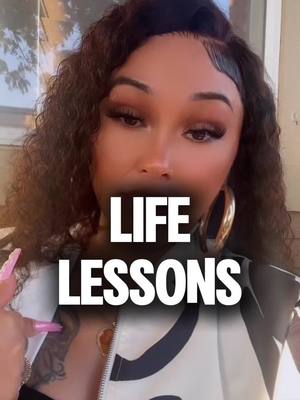 A post by @queenc_707 on TikTok caption: Life’s lessons #realtalk #real #lifelessons #life #truth #facts #queencempire 