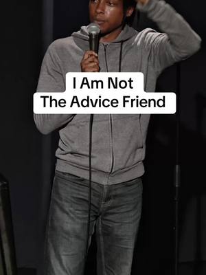 A post by @joshjohnsoncomedy on TikTok caption: I am not the friend to come to for advice 