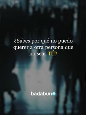 A post by @badabun on TikTok caption: Es difícil olvidarte ❤️‍🩹