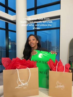 A post by @sierraxliyah on TikTok caption: I’m gonna make a separate video breaking down my trades week by week so you can see what I mean by yes I made a lot but I didn’t like the execution  But aren’t new shoes nice to walk in my new place in 🤭🤭🤭🤭🤭 #fyp #trading #unboxing #bottega #louboutin #redbottom #unboxing #stocks #options #optionstrading 