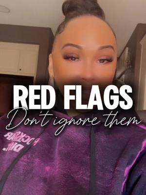 A post by @queenc_707 on TikTok caption: Red flags #redflags #redflag #men #relationshipredflags #relationships #queencempire 