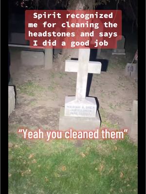 A post by @santaparanormal on TikTok caption: Spirit recognizes me for cleaning headstone and says I did a good job #tiktoklive #livehighlights #live #ghost #paranormal #spiritbox #cemetery 