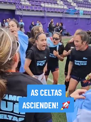 A post by @rccelta on TikTok caption: ¡Objetivo cumplido! 🚀🔥 As Celtas ASCIENDEN a Segunda RFEF en su primer año. ENOOOOOORMEEES #asceltas #futbolfemenino #tiktokfootball #tiktokfootballvideos 