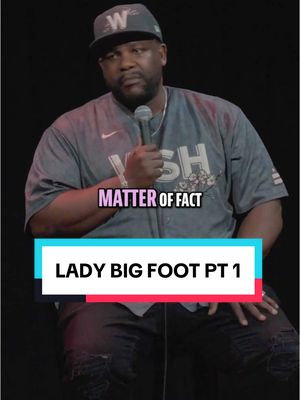 A post by @mrnatejackson on TikTok caption: Lady big foot pt 1 See Me LIVE  🚨 LEXINGTON, KY LEXINGTON OPERA HOUSE MAY 9TH 🚨 MINNEAPOLIS, MN STATE THEATRE MAY 10TH 🚨 GRAND RAPIDS, MI GLC LIVE AT 20 MONROE MAY 16TH 🚨 DETROIT, MI THE FILLMORE DETROIT MAY 17TH 🚨 DORAL, FL MIAMI IMPROV MAY 23RD-25TH 🚨 CARY, NC RALEIGH IMPROV MAY 29TH – 31ST 🚨 CHARLOTTE, NC OVENS AUDITORIUM JUNE 1ST 🚨 BOSTON, MA WILBUR JUNE 5TH 🚨 MEDFORD, MA CHEVALIER THEATRE JUNE 6TH 🚨 BALTIMORE, MD THE LYRIC JUNE 7TH 🚨 PHOENIX, AZ THE CELEBRITY THEATRE JUNE 13TH 🚨 TUCSON, AZ RIALTO THEATRE JUNE 14TH 🚨 SAN ANTONIO, TX AZTEC THEATER JUNE 20TH 🚨 HOUSTON, TX BAYOU MUSIC CENTER JUNE 21ST 🚨 LOS ANGELES, CA THE WILTERN JUNE 27TH 🚨 SAN FRANCISCO, CA THE MASONIC JUNE 28TH 🚨 MASHANTUCKET, CT FOXWOODS RESORT CASINO JULY 19TH 🚨 SCHAUMBURG, IL CHICAGO IMPROV AUGUST 28TH-31ST