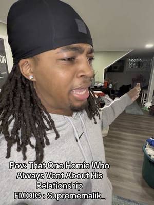A post by @suprememalik on TikTok caption: That One Homie Who Always Venting About His Relationship #fy #fypシ #suprememalik #blowthisup 