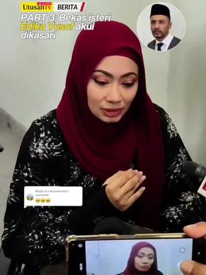 A post by @utusantvofficial on TikTok caption: Replying to @ciksuriani02 5 MEI 25: Bekas isteri kepada Edika Yusof ketika ditemui di luar mahkamah selepas selesai proses penceraian pasangan tersebut pagi tadi. 📽 UtusanTV. #sembangentertainment #beritaditiktok #trendingnewsmalaysia #fyp #edikayusof 