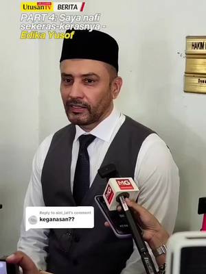 A post by @utusantvofficial on TikTok caption: Replying to @aini_jait 5 MEI 25: Ini pula kata tuan badan 😁. 📽 UtusanTV. #edikayusof #fyp #trendingnewsmalaysia ##beritaditiktok #sembangentertainment 