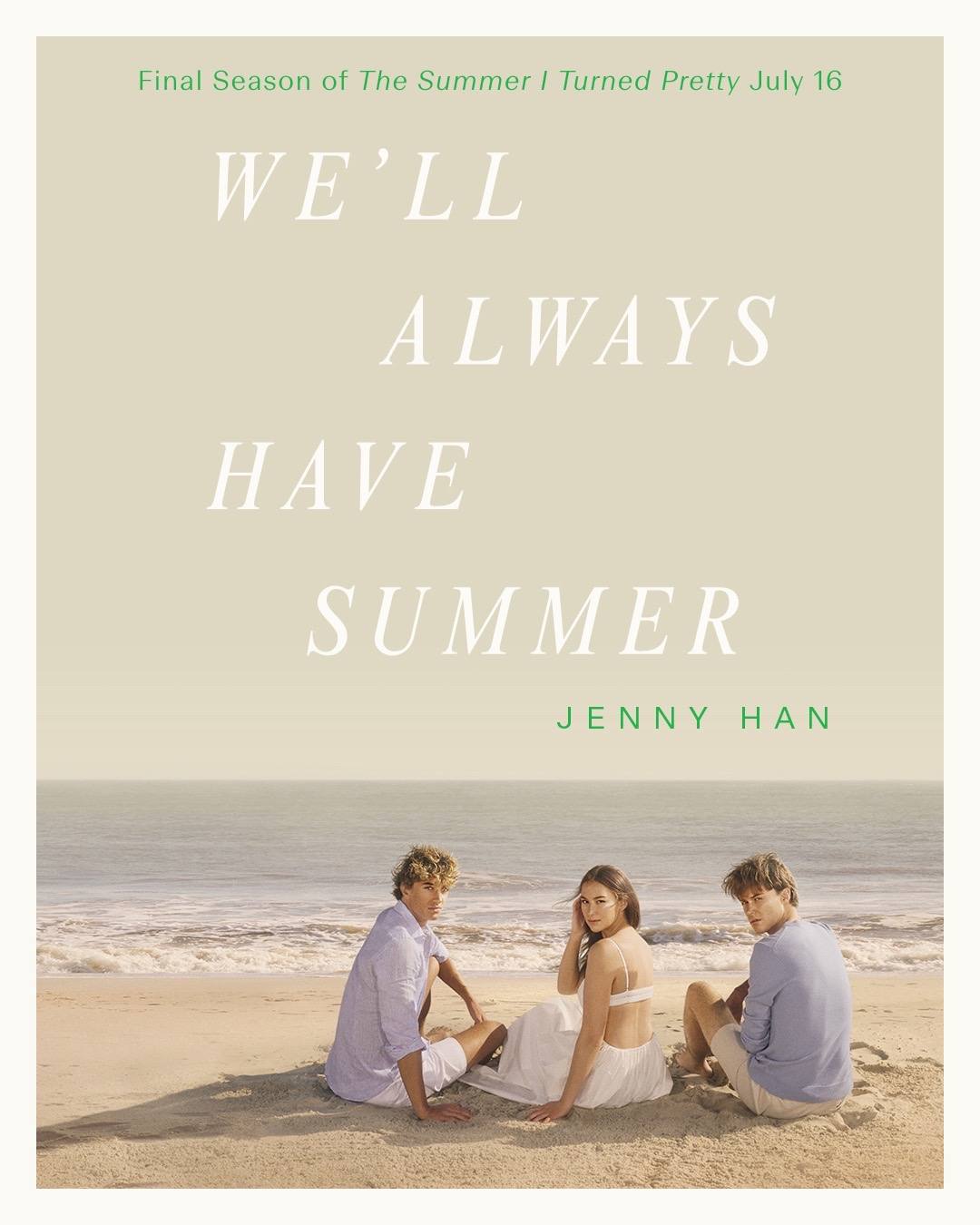 A post by @thesummeriturnedpretty on TikTok caption: Firsts are important but pretty sure lasts are even more important 🐚 Pre-order the new edition We’ll Always Have Summer now so you have it in time for the final season of The Summer I Turned Pretty on Prime Video. *Swipe for a preview of what is inside the US Amazon-exclusive hardcover edition.