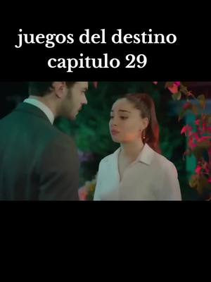 A post by @series1909 on TikTok caption: juegos del destino capitulo 29 #juegosdeldestino #seriesturcas #novelasturcas #series #novelas #personal #parati #viral #increible 