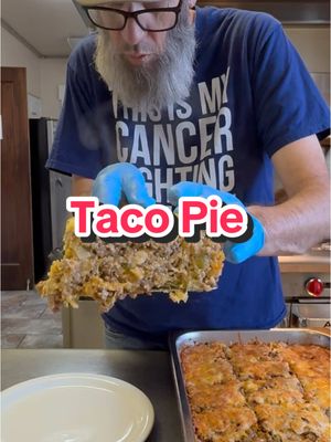 A post by @oldscoolkevmo on TikTok caption: Taco Pie #oldscoolkevmo #sororitychef #piphichef #pibetaphi #nevadawolfpack #guys #aces #coffee #mycrew 