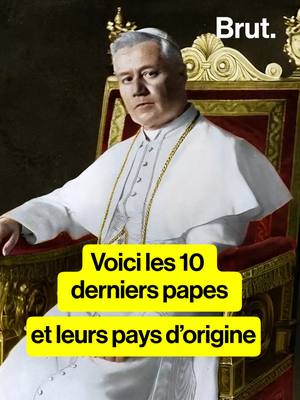 A post by @brutofficiel on TikTok caption: Voici les 10 derniers papes et leurs pays d'origine. Les cardinaux électeurs se réunissent à partir de ce mercredi 7 mai en conclave pour élire le successeur du pape François. 📷 : Getty Images 🎥 : Transitions vidéos faites avec l’IA