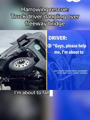 A post by @abc7newsbayarea on TikTok caption: A truck driver was rescued after a crash left his semi hanging over the side of a bridge on I-65 in Louisville, Kentucky. The driver called 911 while being trapped in the cab and stayed on the line for 18 harrowing minutes. Rescue crews used a rope system to lower a rescuer into the cab. The rescuer then hooked up the driver and lifted him to safety within 30 minutes. #truck #rescue #dangling #louisville #kentucky #911 #dramatiktok #fyp #fypシ #abc7newsbayarea 