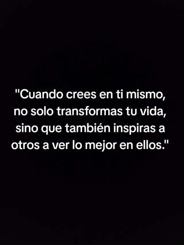 A post by @lmjorgeluislopezi on TikTok caption: #parati  #CreeEnTi #TransformaciónPersonal #InspiraElCambio #PoderInterior #MotivaciónDiaria #SéLaMejorVersión #ConfianzaEnUnoMismo #CambioPositivo #CrecimientoPersonal #InspiraALosDemás #Superación #ViralizaElCambio #ActitudPositiva 
