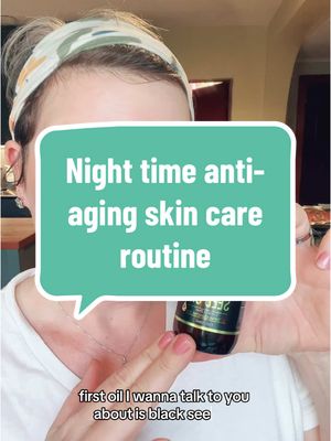 A post by @freddie.1111 on TikTok caption: All- Natural Night time anti-aging skin care routine. #blackseedoil #facecare #matureskin #antiaging #holisticskincare #glowserum 