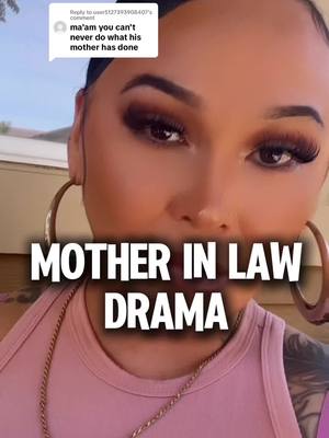 A post by @queenc_707 on TikTok caption: Replying to @user5127393908407  #motherinlaw #motherinlawproblems #motherinlawdrama #motherinlawfromhell #miltok #mil #queencempire 