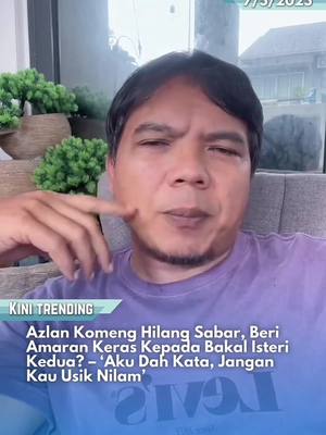 A post by @ohbulanofficial on TikTok caption: Replying to @fyleairs Doakan baik-baik 🤲#ohbulan #fyp #news #azlankomeng #hilang #sabar #beri #amaran #bakal #isteri #kedua #nurnilamortiz 