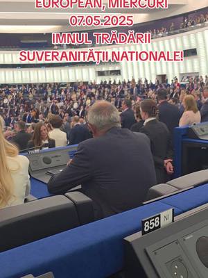 A post by @diana.i.sosoaca.official on TikTok caption: STRASBOURG, PARLAMENTUL EUROPEAN, MIERCURI 07.05.2025 CUM SĂ TE RIDICI PENTRU A ASCULTA UN AȘA ZIS IMN AL UNEI ORGANIZAȚII POLITICE? CUM SĂ RECUNOȘTI UE CA "ȚARĂ" SI SA- I RECUNOSTI SUPERIORITATEA SI SA ITI CEDEZI SUVERANITATEA? DOAR CÂȚIVA NE-AM PĂSTRAT DEMNITATEA SI VERTICALITATEA! SI-AU MAI BATUT JOC SI DE BEETHOVEN!