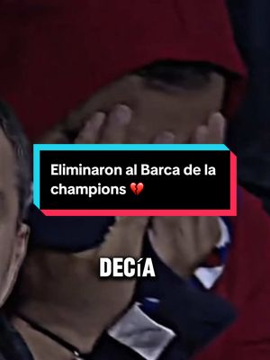 A post by @dunia_santos_urbina on TikTok caption: Eliminaron al Barca de la champions 💔