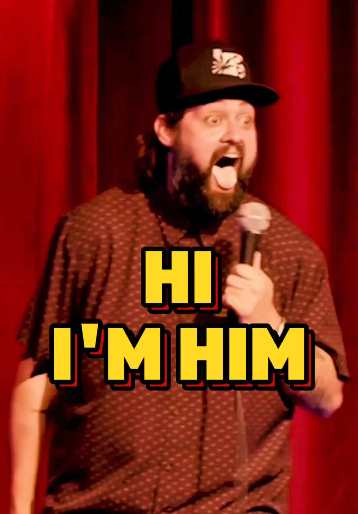 A post by @captainautismcomedy on TikTok caption: Hi, I'm HIM 😅💁🏻‍♂️ Or at the very least I'm on the extremely short list of who HIM could be. Get tickets to a show and decide for yourself! #standupcomedy  #biglaughs #ajwilkerson #comedy #bertkreischer #shanegillis #captainautism