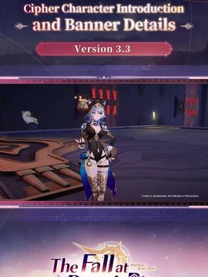 A post by @honkaistarrail_official on TikTok caption: Cipher Character Introduction and Banner Details - Version 3.3 Special Program #HonkaiStarRail #StarRail #Cipher