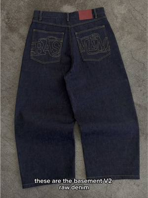 A post by @basementlosangeles on TikTok caption: Raw denim v2 out may 30th #baggyjeans #rawdenim #fyp 