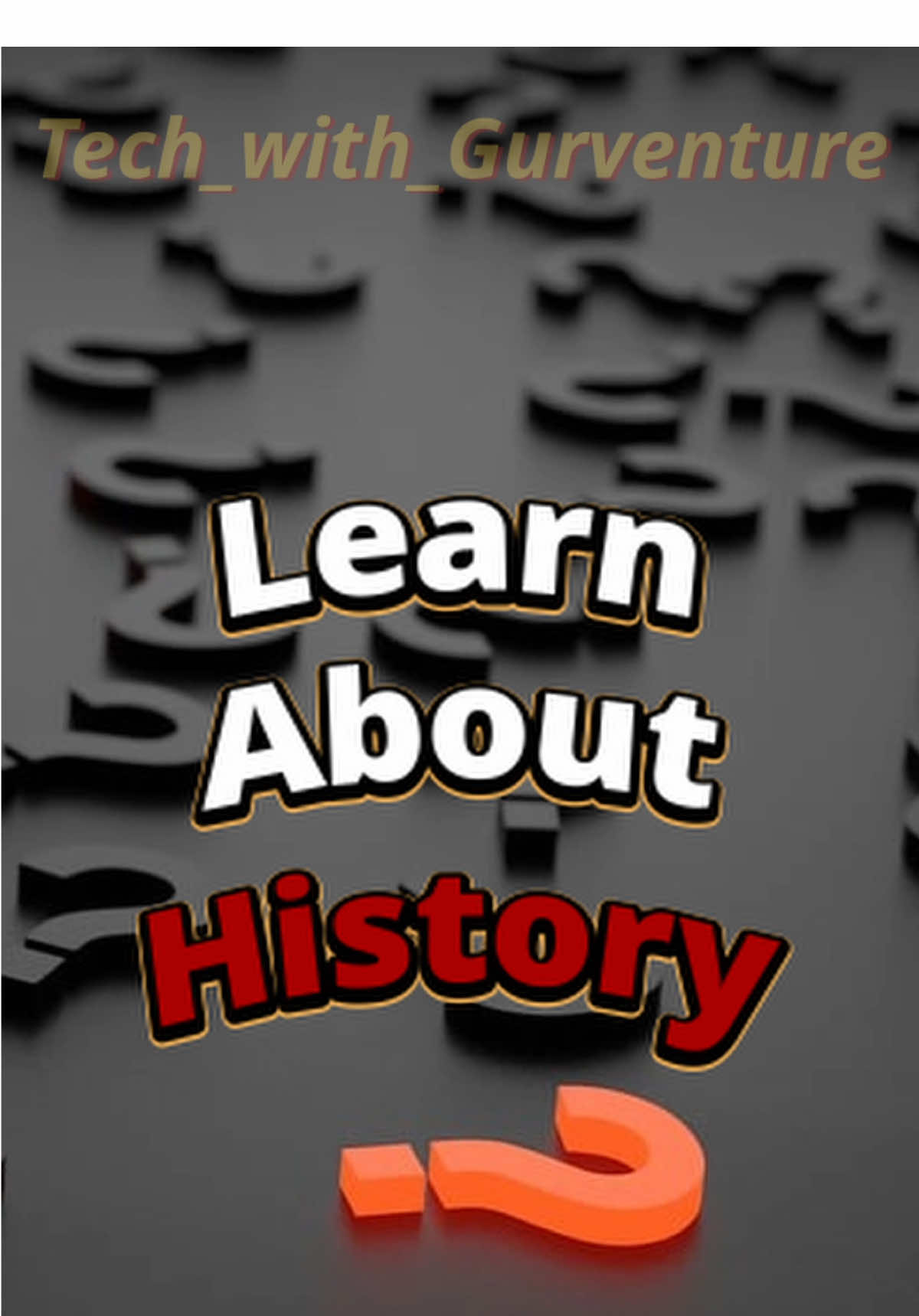 A post by @tech_with_gurventure on TikTok caption: How much do you know about History? #learnhistoryonline #maps #war #rulers 