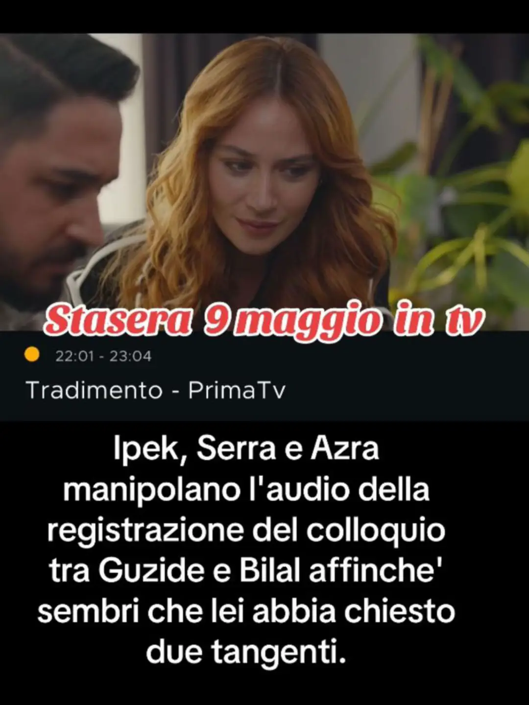 A post by @serieturcheanna87 on TikTok caption: #serieturcheanna #tradimento #puntatadioggi😍 
