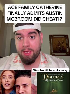 A post by @panchodoesitbetter on TikTok caption: ACE FAMILY CATHERINE FINALLY ADMITS AUSTIN CHEATED!?  #acefamily#austinmcbroom#catherinepaiz#catherinebook#doleres#charityevent#influencer#fyp#shocking#explore#xyz#panchodoesitbetter#chisme#hispanic#viral#trending#drama#latino#pancho#mexico#dramatiktok#fyp