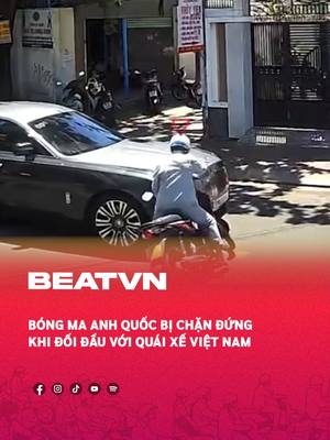 A post by @beatvn_official on TikTok caption: Bóng ma Anh quốc cũng phải cúi đầu trước quái xế Việt Nam #beatnetwork #beatvn