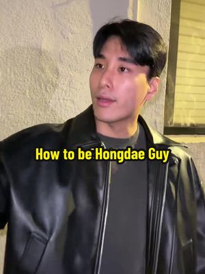 A post by @theanimemen on TikTok caption: How to be Hongdae guy