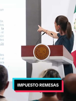 A post by @claudiasheinbaum on TikTok caption: Convenio entre México y Estados Unidos para evitar doble impuesto en remesas. #presidentA #claudiasheinbaum #lovientiktok 