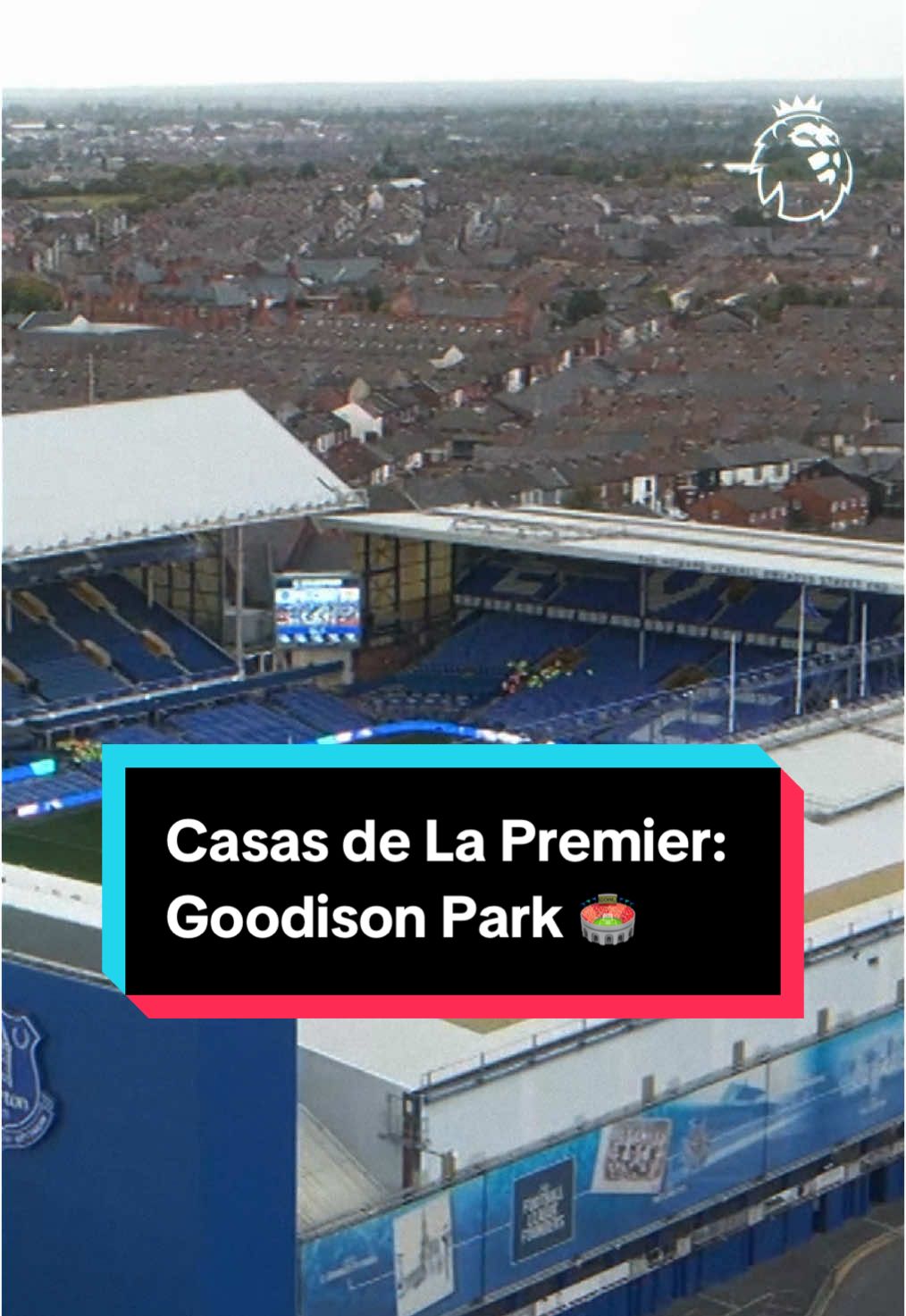 A post by @lapremierleague on TikTok caption: El fin de una era. El #Everton jugó su último partido en Goodison Park 🥹💙 #PremierLeague #TikTokDeportes 