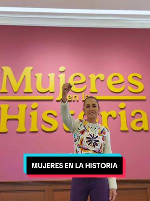 A post by @claudiasheinbaum on TikTok caption: El museo de Mujeres en la Historia es la reivindicación del papel de todas aquellas heroínas conocidas y anónimas que participaron en episodios clave de México, como Josefa Ortiz o Margarita Maza. #presidentA #fyp #claudiasheinbaum 