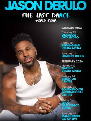 A post by @jasonderulo on TikTok caption: Excited to announce the Last Dance World Tour. For exclusive access to pre-sale tickets for UK shows, please sign up via the following link/link in bio. Pre-sale goes live 9am Wednesday 21 May. Tickets on general sale 9am Friday 23 May #TheLastDanceWorldTour
