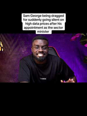 A post by @codemicky on TikTok caption: Sam George being dragged for suddenly going silent on high data prices after his appointment as the sector minister 