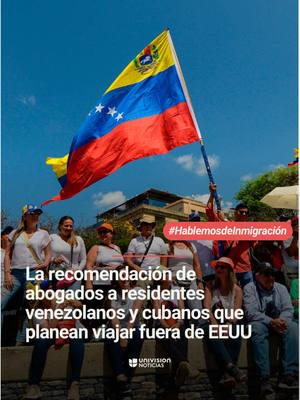 A post by @uninoticias on TikTok caption: ➡️ 🇻🇪 La recomendación de abogados para residentes venezolanos y cubanos que planean viajar fuera de EEUU. Los abogados de inmigración Armando Olmedo y Claudia Canizares responden las dudas de una residente permanente venezolana que siente temor de viajar fuera de Estados Unidos. Más de este y otros temas migratorios en el link de este video 🔗. #hablemosdeinmigración #inmigración #Venezuela #venezolanos #EEUU #univisionnoticias #uninoticias