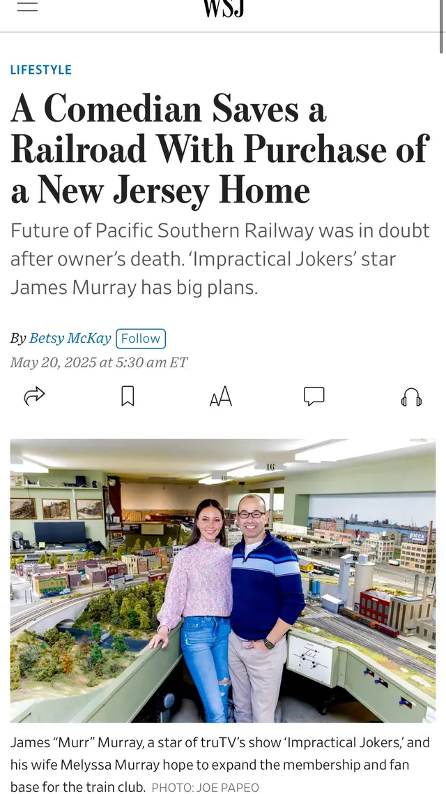 A post by @jamesmurrayjokers on TikTok caption: So excited to finally share what we’ve been working on for the past few months! Pacific Southern Railway (www.PacificSouthern.org) is one of America’s most incredible, longest running non-profit model railroad clubs, based in Rocky Hill, NJ. For the past 6+ decades, the train club has donated more than $250k to local fire & EMT services, and educated and inspired thousands in the craft and history of model railroading. When the former home owner and club President sadly passed away, the club faced an uncertain future. So, Melyssa and I bought the house to save the club from derailment! The house will also become the home of Melyssa’s candle company (www.95Candles.com) and our annual Alzheimer’s Charity (www.95Charity.net) And you can be part of Pacific Southern RIGHT NOW (and it’s tax deductible!). Become a virtual member today and get bi-weekly videos from the club and free tickets to the annual holiday open house. Or become an active member and be part of the fun! JOIN HERE: www.PacificSouthern.org  Read the Wall Street Journal article here: https://shorturl.at/xCIPe Read the Montgomery News article here: https://shorturl.at/Xueuu @Melyssa Murray @Model Railroad Talk 