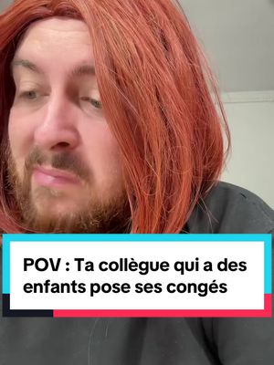A post by @moguizoff on TikTok caption: POV : Ta collègue qui a des enfants pose ses congés 