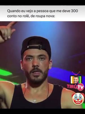 A post by @tirullipa on TikTok caption: Marque aquele amigo Veáco que te deve kkkkkkkkkkkkkkk
