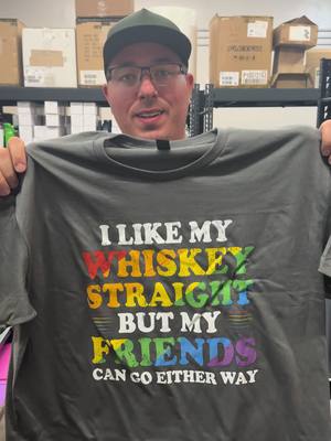 A post by @customgrainsmn on TikTok caption: Perfect shirt! #perfect #shirt #amazing #pride #whiskey #funnyshirt #loveeveryone #love 