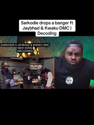 A post by @codemicky on TikTok caption: Sarkodie drops a banger ft Jaybhad & Kwaku DMC | Decoding
