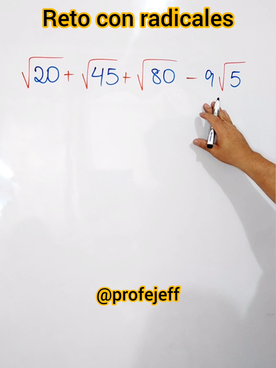 A post by @profejeff on TikTok caption: Reto con radicales #profejeff #matematicas #aprendeentiktok #retomatematico #lomaximo 