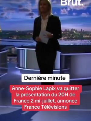 A post by @brutofficiel on TikTok caption: Anne-Sophie Lapix va quitter la présentation du 20H de France 2 mi-juillet, annonce France Télévisions. Le nom du journaliste qui lui succédera à la présentation du journal télévisé n’a pas encore été dévoilé.