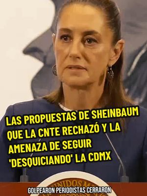 A post by @politicomx on TikTok caption: 🚨❌Las propuestas del gobierno de Sheinbaum que la CNTE rechazó y amenaza con seguir ‘desquiciando’ a la CDMX Este 28 de mayo, se realizó una reunión entre a secretaria de Gobernación, Rosa Icela Rodríguez; el secretario de Educación Pública, Mario Delgado y el director general del ISSSTE, Martí Batres con la Comisión Nacional Única Negociadora de la CNTE, donde se analizaron por cuatro horas las peticiones de la Coordinadora para concluir con el paro de labores, sin embargo, los docentes rechazaron la propuesta y aseguraron que pese a que se analizará, continuarán 'luchando' por defender sus derechos.