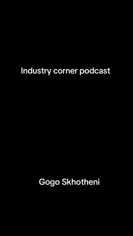 A post by @gogoskhothenidlam on TikTok caption: We’re just 2 hours away from dropping the very first episode of The Industry Corner! 🔥 Hope everyone enjoys it and please, don’t take anything personal 😉 Make sure you subscribe  under gogo Skhotheni channel and stay locked in we’re going live at 1PM sharp! @Gogo Skhotheni’s Channel #industrycorner 