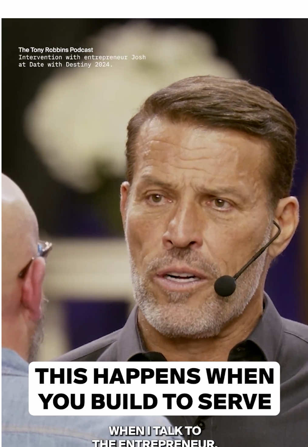 A post by @tonyrobbins on TikTok caption: Life wants us to serve something more than ourselves. When we serve something more than ourselves, we are served. In this new episode of The Tony Robbins Podcast, I work with Josh at Date with Destiny 2024, a tech entrepreneur who went from washing dishes to building successful tech used by hundreds of millions. His story looks like success from the outside. But inside, he's caught between two identities, one that no longer chases external wins, and another that’s still hungry to build. Watch now on YouTube: “Do THIS When You Feel Lost In Life - FULL Tony Robbins Intervention” #podcast #intervention #serving #tonyrobbins 