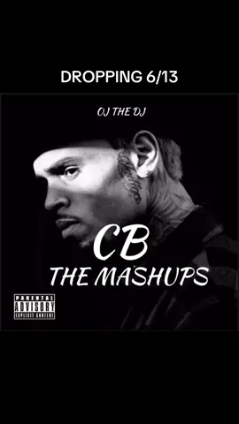 A post by @iamojthedj on TikTok caption: CB THE MASHUPS DROPPING 6/13 FULL MIXTAPE #chrisbrown #CB #THEMASHUPS #iamojthedj #ojthedj 