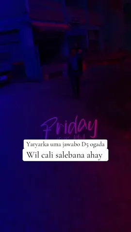 A post by @xabadxogsaday1 on TikTok caption: Yaryarka iyo langabka uma jawabo D5 ogada l’m cawlyahan cali #fyp #fypシ゚ @balqis❤️🇸🇱🇸🇱 @geeyada. carmo @deqaladane3 @🌸fardowsa🌸🇸🇱🐬 @BaتgiرL🦇✨🇬🇶 @🇬🇲official AARKA 🦁C9️⃣🔥🐪 @🇬🇲OG🐪 is🐪OG🇬🇲 @🇸🇴🇬🇲🫡🇺🇸 @75_igabadanhrti🇸🇱🐎🇧🇸 @🅰️777🆑️🇭🇳🇸🇱🩸 
